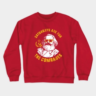 Saturdays Are For The Comrades Crewneck Sweatshirt